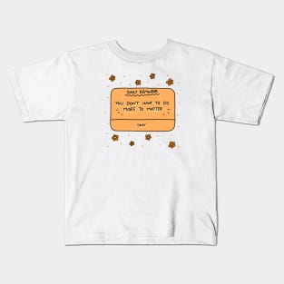 Daily Reminder Kids T-Shirt